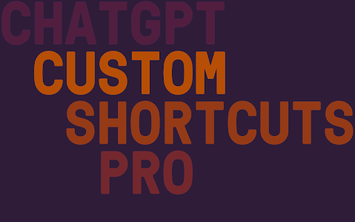ChatGPT Custom Shortcuts Pro from Chrome web store to be run with OffiDocs Chromium online ChatGPT Custom Shortcuts Pro from Chrome web store to be run with OffiDocs Chromium online