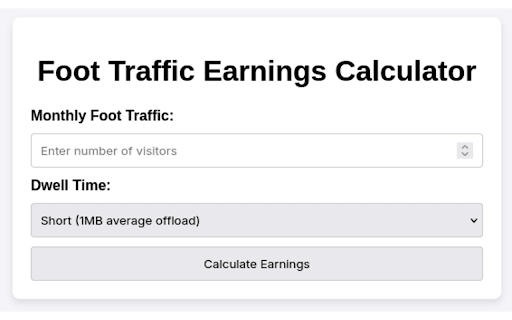 Foot Traffic Earnings Calculator from Chrome web store to be run with OffiDocs Chromium online Foot Traffic Earnings Calculator from Chrome web store to be run with OffiDocs Chromium online