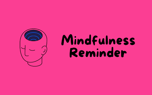 Mindfulness Reminder from Chrome web store to be run with OffiDocs Chromium online Mindfulness Reminder from Chrome web store to be run with OffiDocs Chromium online