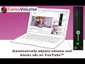SameVolume for Youtube™ from Chrome web store to be run with OffiDocs Chromium online SameVolume for Youtube™ from Chrome web store to be run with OffiDocs Chromium online