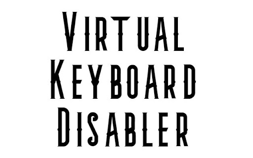Virtual Keyboard disabler from Chrome web store to be run with OffiDocs Chromium online Virtual Keyboard disabler from Chrome web store to be run with OffiDocs Chromium online