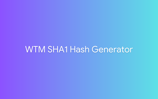 WTM SHA1 Hash Generator from Chrome web store to be run with OffiDocs Chromium online WTM SHA1 Hash Generator from Chrome web store to be run with OffiDocs Chromium online