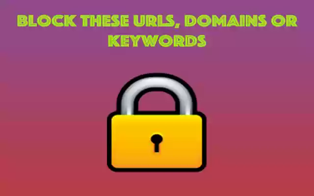 Block these URLs, Domains or Keywords from Chrome web store to be run with OffiDocs Chromium online Block these URLs, Domains or Keywords from Chrome web store to be run with OffiDocs Chromium online