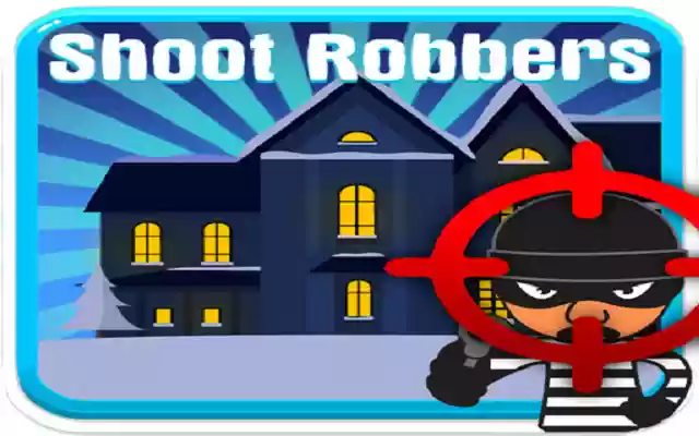 EG Shoot Robbers from Chrome web store to be run with OffiDocs Chromium online EG Shoot Robbers from Chrome web store to be run with OffiDocs Chromium online