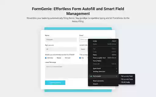 FormGenie: Effortless Form Autofill and Smart Field Management from Chrome web store to be run with OffiDocs Chromium online FormGenie: Effortless Form Autofill and Smart Field Management from Chrome web store to be run with OffiDocs Chromium online