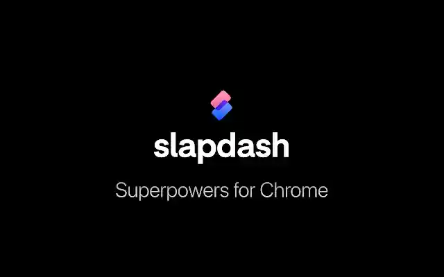 Slapdash from Chrome web store to be run with OffiDocs Chromium online Slapdash from Chrome web store to be run with OffiDocs Chromium online