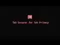 Tab Securer from Chrome web store to be run with OffiDocs Chromium online Tab Securer from Chrome web store to be run with OffiDocs Chromium online